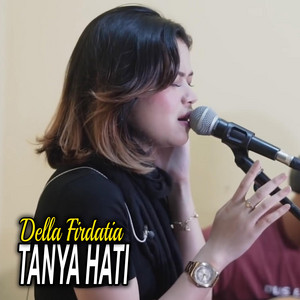 Download Lagu Della Firdatia - Tanya Hati MP3
