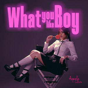 Download Lagu Aqeela Calista - What You Like Boy MP3 Download Lagu Aqeela Calista - What You Like Boy MP3