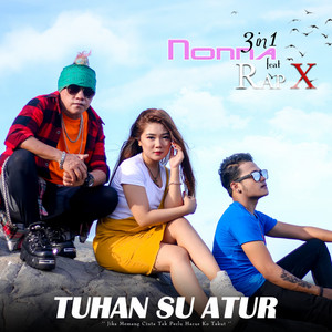 Download Lagu NONNA 3IN1, Rap X - Tuhan Su Atur MP3 Download Lagu NONNA 3IN1, Rap X - Tuhan Su Atur MP3