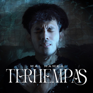 Download Lagu Mal Hamka - Terhempas MP3 Download Lagu Mal Hamka - Terhempas MP3