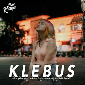 Download Lagu Putri Kristya - Klebus MP3 Download Lagu Putri Kristya - Klebus MP3