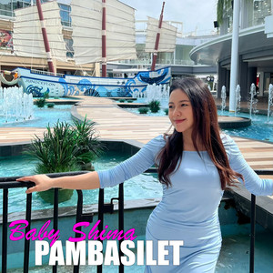 Download Lagu Baby Shima - Pambasilet MP3 Download Lagu Baby Shima - Pambasilet MP3
