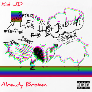 Download Lagu Kid JD - Already Broken MP3