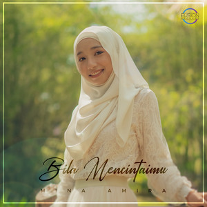 Download Lagu Mina Amira - Bila Mencintaimu MP3 Download Lagu Mina Amira - Bila Mencintaimu MP3