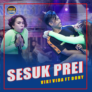 Download Lagu VIKI VIDA, DONY - SESUK PREI MP3 Download Lagu VIKI VIDA, DONY - SESUK PREI MP3