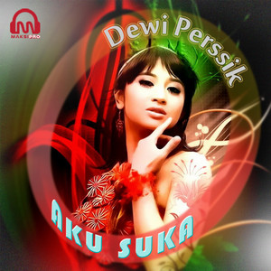 Download Lagu Dewi Persik - Aku Suka MP3 Download Lagu Dewi Persik - Aku Suka MP3