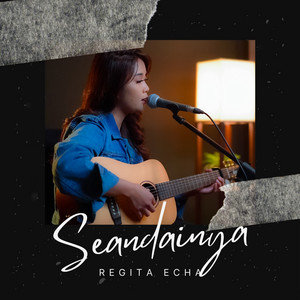 Download Lagu Regita Echa - Seandainya MP3 Download Lagu Regita Echa - Seandainya MP3