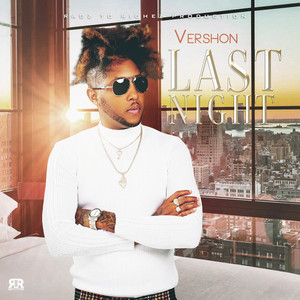 Download Lagu Vershon, Ragz To Richez - Last Night MP3 Download Lagu Vershon, Ragz To Richez - Last Night MP3