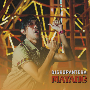 Download Lagu Diskopantera - Mayang MP3