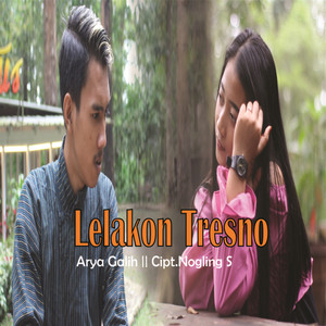 Download Lagu Arya Galih, Nogling S - Lelakon Tresno MP3 Download Lagu Arya Galih, Nogling S - Lelakon Tresno MP3