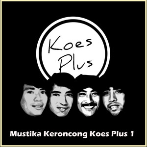 Download Lagu Koes Plus - Hanya Engkau MP3 Download Lagu Koes Plus - Hanya Engkau MP3