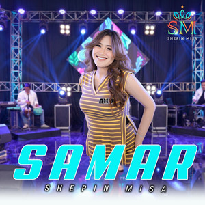 Download Lagu Shepin Misa - Samar MP3 Download Lagu Shepin Misa - Samar MP3