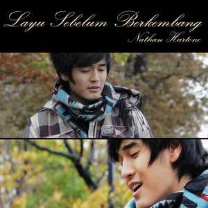 Download Lagu Nathan Hartono - Layu Sebelum Berkembang MP3 Download Lagu Nathan Hartono - Layu Sebelum Berkembang MP3