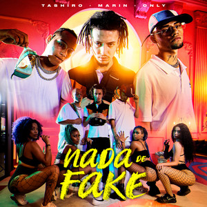 Download Lagu Marin, Tashiro, Only - Nada de Fake MP3 Download Lagu Marin, Tashiro, Only - Nada de Fake MP3