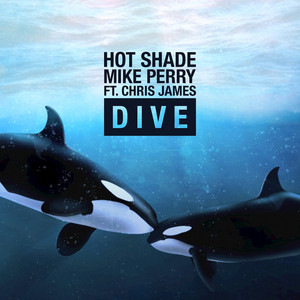 Download Lagu Hot Shade, Mike Perry, Chris James - Dive MP3 Download Lagu Hot Shade, Mike Perry, Chris James - Dive MP3