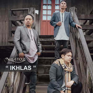 Download Lagu Vagetoz - Ikhlas MP3
