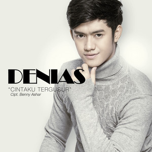 Download Lagu Denias - Cintaku Tergusur MP3 Download Lagu Denias - Cintaku Tergusur MP3