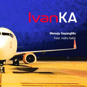 Download Lagu Ivanka - Menuju SayangMu MP3 Download Lagu Ivanka - Menuju SayangMu MP3