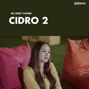 Download Lagu Fdj Emily Young - Cidro 2 MP3 Download Lagu Fdj Emily Young - Cidro 2 MP3