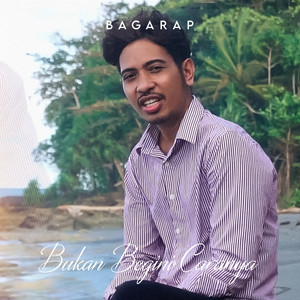 Download Lagu Bagarap - Bukan Begini Caranya MP3 Download Lagu Bagarap - Bukan Begini Caranya MP3