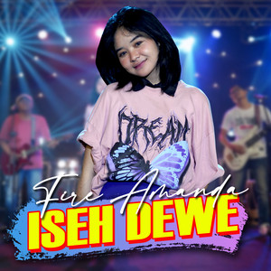 Download Lagu FIRE AMANDA - Iseh Dewe MP3 Download Lagu FIRE AMANDA - Iseh Dewe MP3