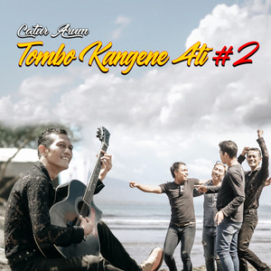 Download Lagu Catur Arum - Tombo Kangene Ati # 2 MP3 Download Lagu Catur Arum - Tombo Kangene Ati # 2 MP3