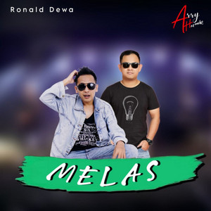 Download Lagu Arry Harmoko, Ronald Dewa - Melas MP3