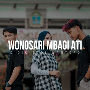 Download Lagu Didik Budi - Wonosari Mbagi Ati MP3 Download Lagu Didik Budi - Wonosari Mbagi Ati MP3