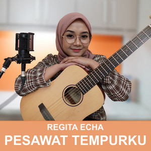 Download Lagu Regita Echa - Pesawat Tempurku MP3 Download Lagu Regita Echa - Pesawat Tempurku MP3