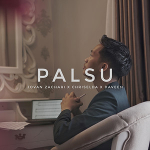 Download Lagu Jovan Zachari's Original Song, Chriselda, Christian Davin Aditya R - Palsu MP3 Download Lagu Jovan Zachari's Original Song, Chriselda, Christian Davin Aditya R - Palsu MP3