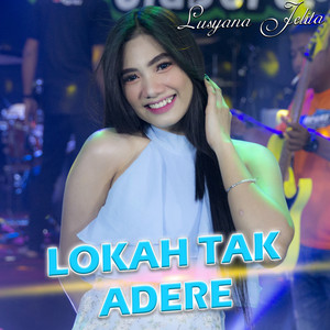 Download Lagu Lusyana Jelita - Lokah Tak Adere MP3 Download Lagu Lusyana Jelita - Lokah Tak Adere MP3