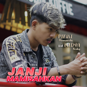 Download Lagu Pinki Prananda, Widya Rezky - Janji Mamisahkan MP3 Download Lagu Pinki Prananda, Widya Rezky - Janji Mamisahkan MP3