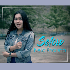 Download Lagu Nella Kharisma - Selow MP3