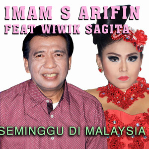 Download Lagu Imam S Arifin, Wiwik Sagita - Seminggu Di Malaysia MP3 Download Lagu Imam S Arifin, Wiwik Sagita - Seminggu Di Malaysia MP3