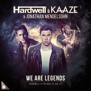 Download Lagu Hardwell, KAAZE, Jonathan Mendelsohn - We Are Legends MP3 Download Lagu Hardwell, KAAZE, Jonathan Mendelsohn - We Are Legends MP3