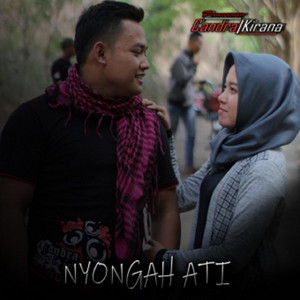 Download Lagu Candra Kirana, Fitri Alfiana - Nyongah Ati MP3 Download Lagu Candra Kirana, Fitri Alfiana - Nyongah Ati MP3