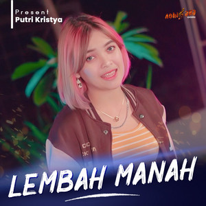 Download Lagu Putri Kristya - LEMBAH MANAH MP3