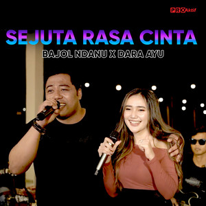 Download Lagu Dara Ayu, Bajol Ndanu - Sejuta Rasa Cinta MP3 Download Lagu Dara Ayu, Bajol Ndanu - Sejuta Rasa Cinta MP3