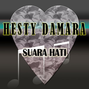 Download Lagu Hesty Damara - Suara Hati MP3 Download Lagu Hesty Damara - Suara Hati MP3