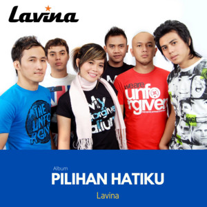 Download Lagu Lavina - Pilihan Hatiku MP3 Download Lagu Lavina - Pilihan Hatiku MP3