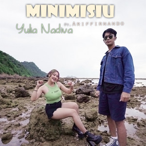 Download Lagu Yulia Nadiva, Ariffirnando - Minimisiu MP3 Download Lagu Yulia Nadiva, Ariffirnando - Minimisiu MP3