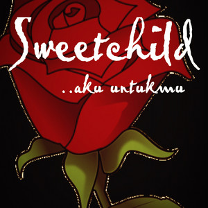 Download Lagu Sweet Child - Aku Untukmu MP3