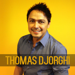Download Lagu Thomas Djorghi - Sudah Kutahu MP3 Download Lagu Thomas Djorghi - Sudah Kutahu MP3