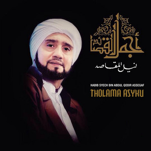 Download Lagu Habib Syech Bin Abdul Qodir Assegaf - Tholama Asyku MP3 Download Lagu Habib Syech Bin Abdul Qodir Assegaf - Tholama Asyku MP3