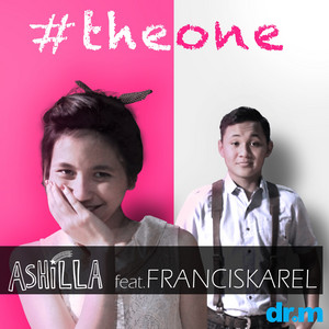 Download Lagu Ashilla, Francis Karel - The One MP3 Download Lagu Ashilla, Francis Karel - The One MP3