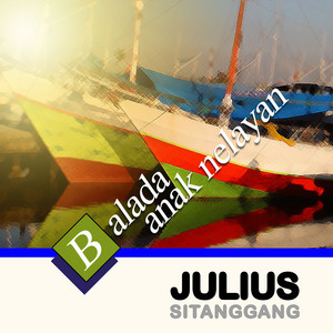 Download Lagu Julius Sitanggang - Balada Anak Nelayan MP3 Download Lagu Julius Sitanggang - Balada Anak Nelayan MP3