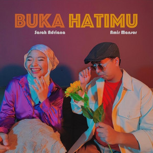 Download Lagu Amir Mansor, Sarah Adriana - Buka Hatimu MP3 Download Lagu Amir Mansor, Sarah Adriana - Buka Hatimu MP3