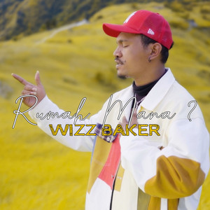 Download Lagu Wizz Baker - Rumah Mana ? MP3 Download Lagu Wizz Baker - Rumah Mana ? MP3