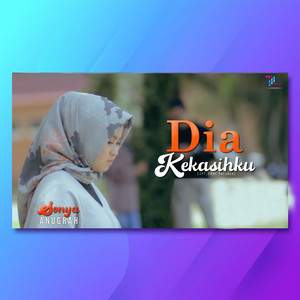 Download Lagu Sonya Anugrah - Dia Kekasihku MP3 Download Lagu Sonya Anugrah - Dia Kekasihku MP3