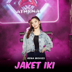 Download Lagu Rena Movies - Jaket Iki MP3 Download Lagu Rena Movies - Jaket Iki MP3